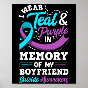Wear Teal And Purple In Memory Of Boyfriend Long Poster