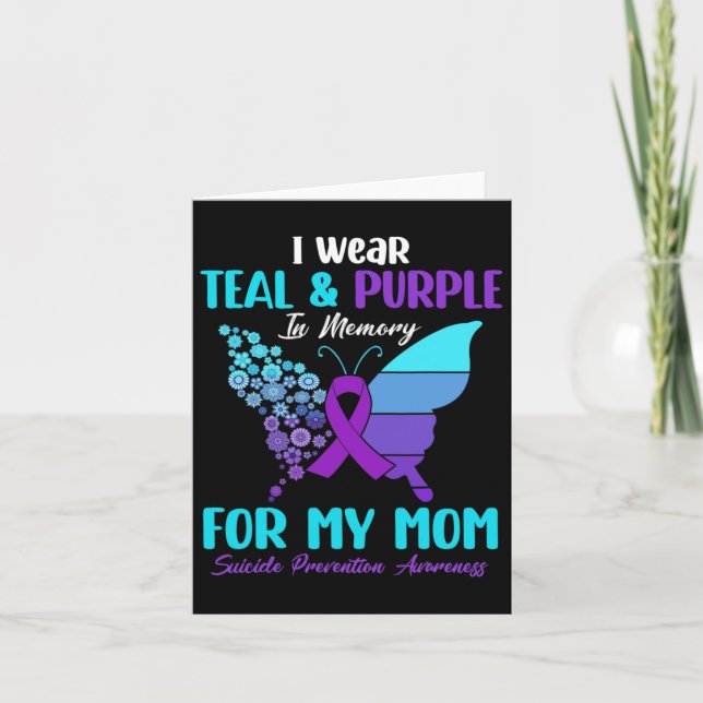 Wear Teal And Purple In Memory Of Mom Suicide Prev Card (Front)