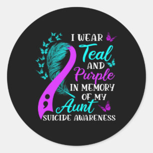 Wear Teal And Purple In Memory Of My Aunt Suicide Classic Round Sticker