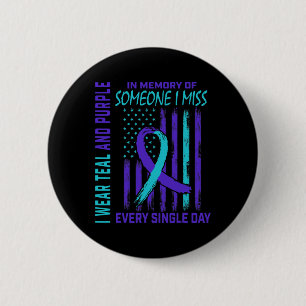 Wear Teal Purple For Someone I Miss Suicide Awaren 2 Inch Round Button
