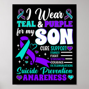 Wear Teal Purple For Son Suicide Prevention Poster