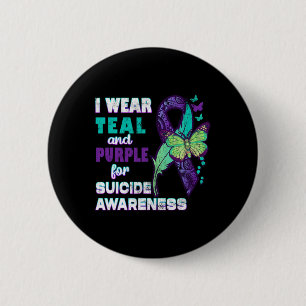 Wear Teal Purple For Suicide Awareness You Problem 2 Inch Round Button