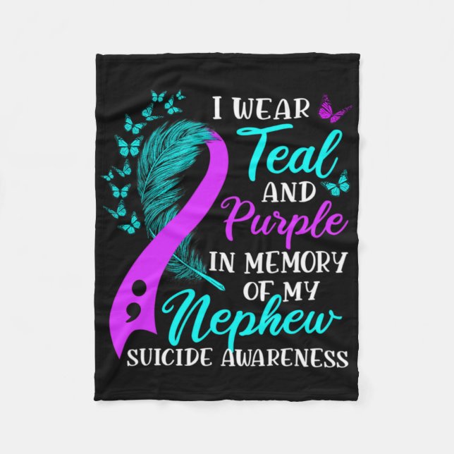 Wear Teal Purple In Memory Of My Nephew Suicide Aw Fleece Blanket (Front)
