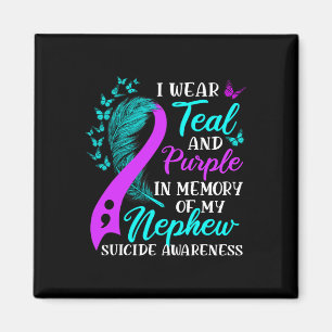 Wear Teal Purple In Memory Of My Nephew Suicide Aw Magnet