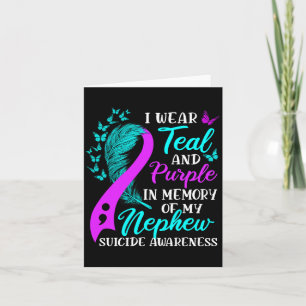 Wear Teal Purple In Memory Of Nephew Awareness Card
