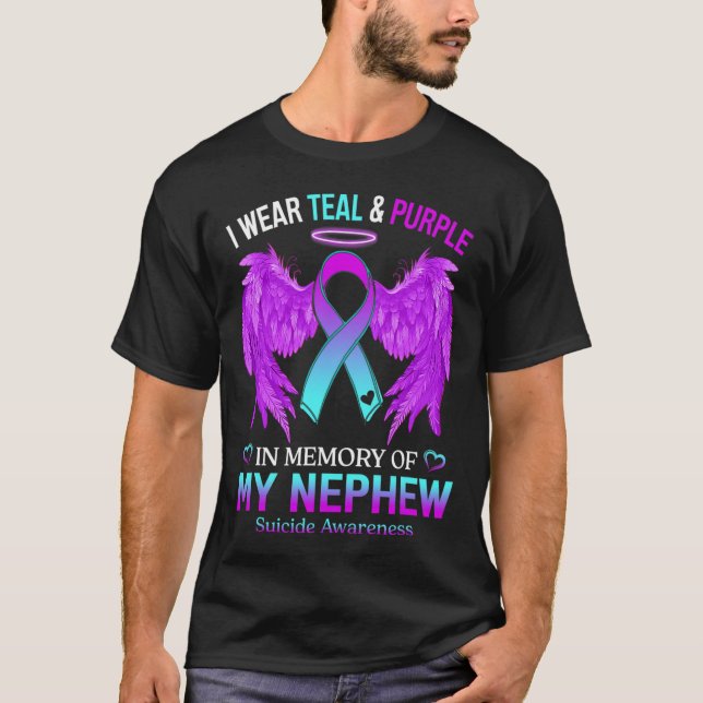 Wear Teal Purple In Memory Of Nephew Suicide Aware T-Shirt (Front)