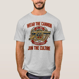 Wear the Cannon, Join the Culture T-Shirt