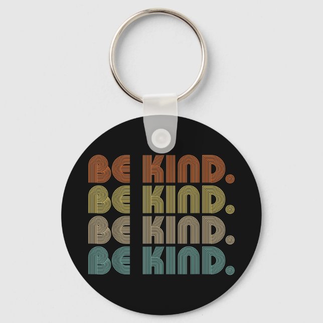 wear this be kind shirt to Show your support for U Keychain (Front)