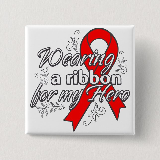 Wearing a Red Ribbon for My Hero 2 Inch Square Button (Front)
