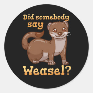 Weasel Weasel Classic Round Sticker