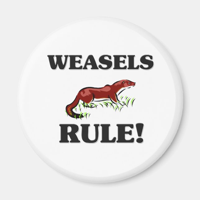 WEASELS Rule! Magnet (Front)