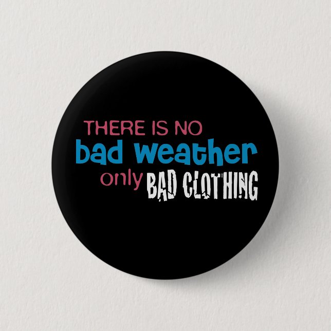 Weather & Clothing 2 Inch Round Button (Front)