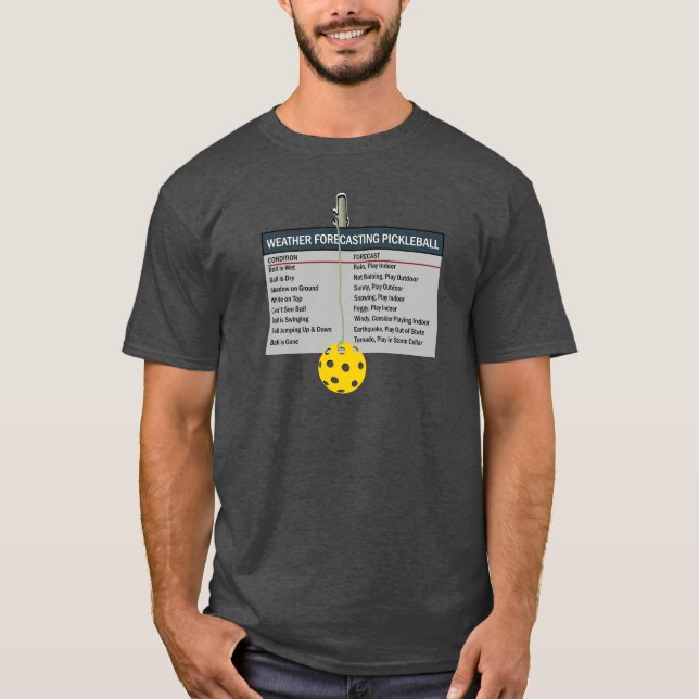 Weather Forecasting Pickleball T-Shirt (Front)