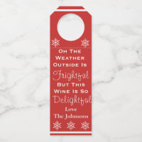 Weather Outside Is Frightful But This Wine