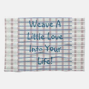Weave Love   Kitchen Towel