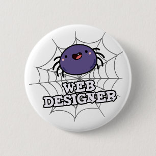 Web Designer Funny Spider Pun 2 Inch Round Button