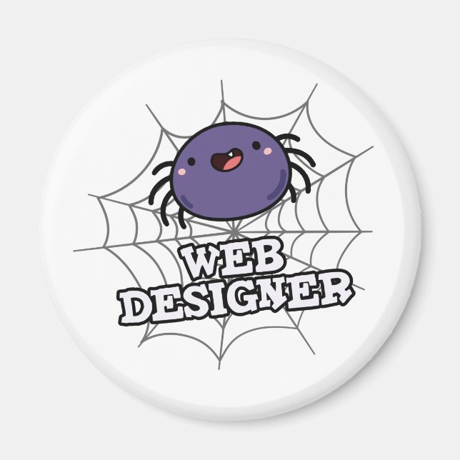 Web Designer Funny Spider Pun Magnet (Front)