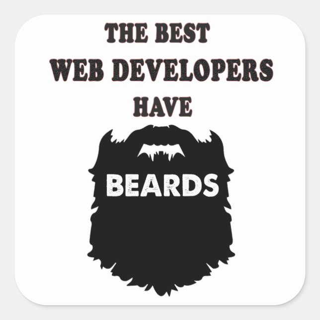 web developer has beards, gift for him men father square sticker (Front)