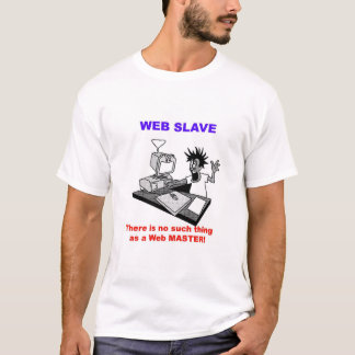webslave-tshirt T-Shirt