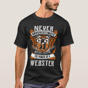 WEBSTER - Never Underestimate Personalized T-Shirt