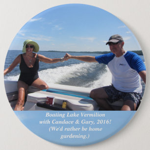 We'd Rather Be  Gardening! Sandy & Tom, 2016 6 Inch Round Button