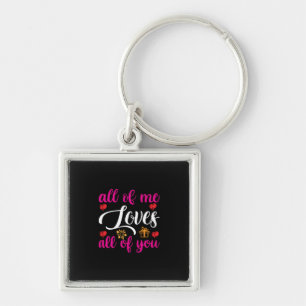 Wedding All Of Me Loves All Of You Keychain