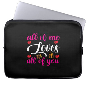 Wedding All Of Me Loves All Of You Laptop Sleeve