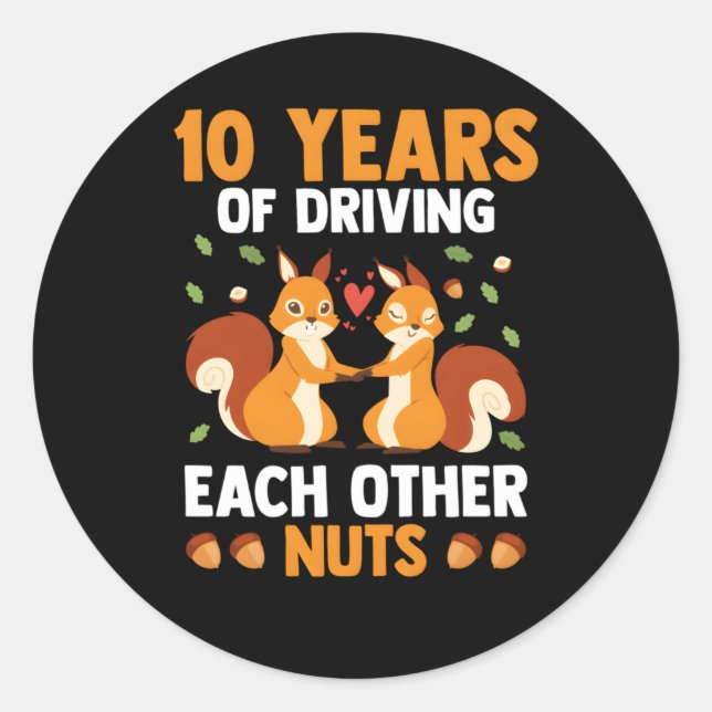 Wedding Anniversary 10 Years Of Driving Each Other Classic Round Sticker (Front)
