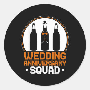 Wedding Anniversary Squad Funny Drinking Lover Bri Classic Round Sticker