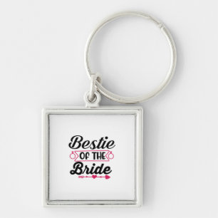 Wedding Bestie Of The Bride Keychain