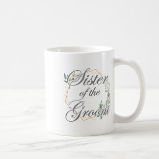 Wedding Bridal Shower Bride Sister Of The Groom _1 Coffee Mug
