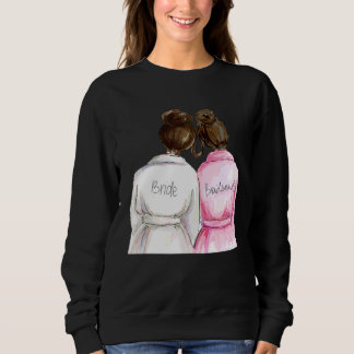 Wedding & Bridal Shower  Bridesmaid Suggestion 7 Sweatshirt