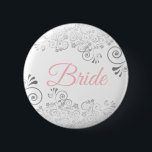 Wedding Bride Button Pink & Grey<br><div class="desc">Identify the key players at your bridal shower, wedding or rehearsal dinner with our elegant, Pink & Grey buttons. Designed to coordinate with our Pink & Grey Elegant Wedding Suite, this button features a Silver faux foil flourish on a white background with black text reading Bride. Perfect as a favour...</div>