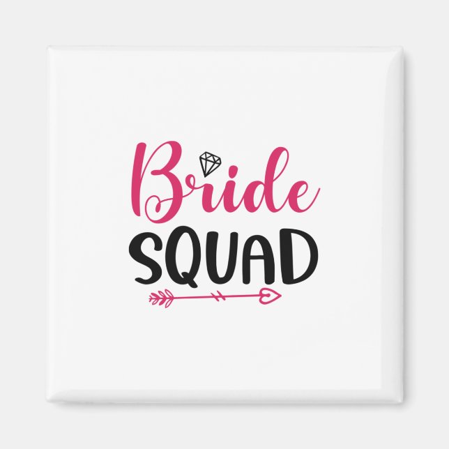 Wedding Bride Squad Magnet (Front)