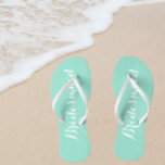 Wedding Bridesmaid Trendy Seafoam Flip Flops<br><div class="desc">Gift your wedding bridesmaids with these stylish bridesmaid flip flops that are a trendy seafoam colour along with white,  stylized script to complement your similar wedding colour scheme. Select foot size along with other options. You may customize your flip flops to change colour to your desire.</div>