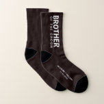 Wedding Brother of the Groom Personalized Socks<br><div class="desc">Dress the men of your wedding party with coordinating personalized socks. You can personalize these souvenir keepsake "Brother of the Groom" socks with your first names and wedding date in white typography against a black background.</div>