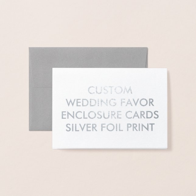 Wedding Custom FAVOR ENCLOSURE CARDS, SILVER PRINT Foil Card (Front With Envelope)