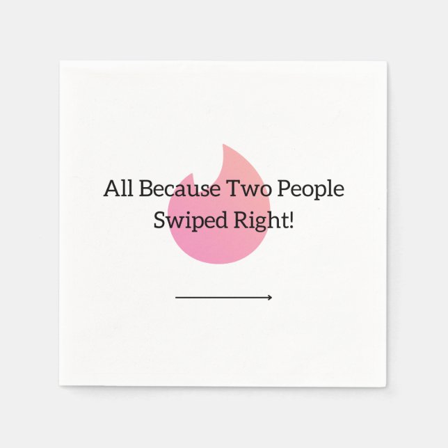 Wedding/Engagement Swiped Right Napkins (Front)