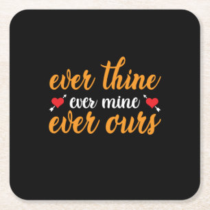 Wedding Ever Thine Ever Mine Ever Ours Square Paper Coaster