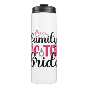 Wedding Family Of The Bride Thermal Tumbler