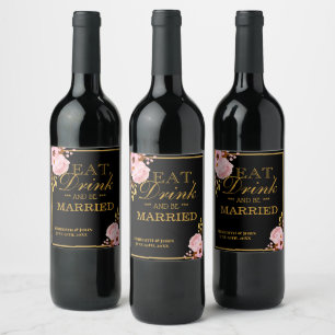 Wedding Floral Eat Drink & Be Married Wine Labels