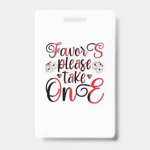 Wedding Gift Favour Please Take One Badge