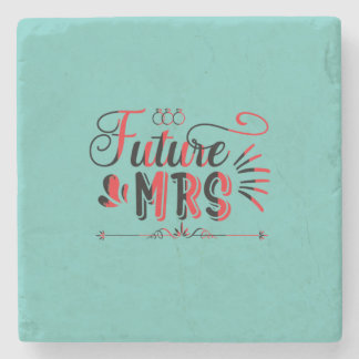 Wedding Gift Future Mrs Stone Coaster