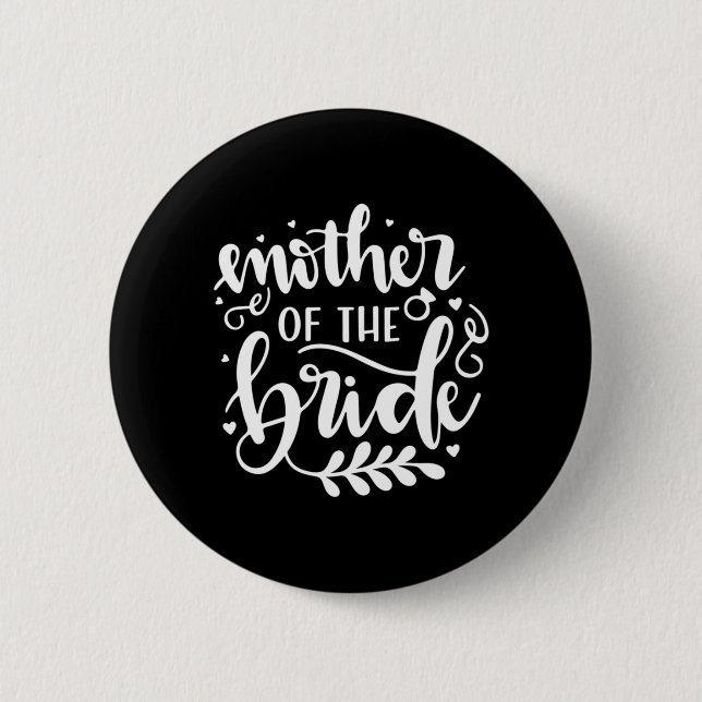 Wedding Gift Mother Of The Bride 2 Inch Round Button (Front)