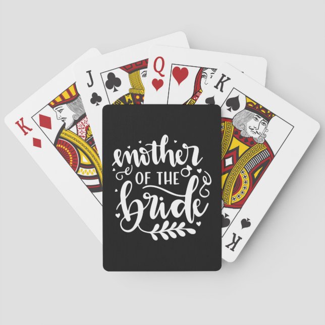 Wedding Gift Mother Of The Bride Playing Cards (Back)