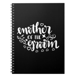 Wedding Gift Mother Of The Groom Notebook