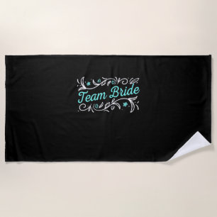 Wedding Gift   Team Bride Beach Towel