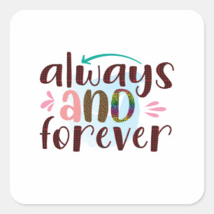 Wedding Gifts Always And Forever Square Sticker