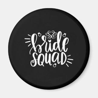 Wedding Gifts | Bride Squad Magnet