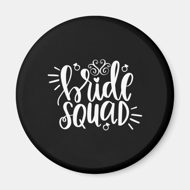 Wedding Gifts | Bride Squad Magnet (Front)